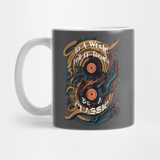 In A World Full Of Trends, Be A Classic Retro Vintage Vinyl Record Mug